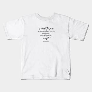 Come to Me - I Will give you Rest - Christian Apparel Kids T-Shirt